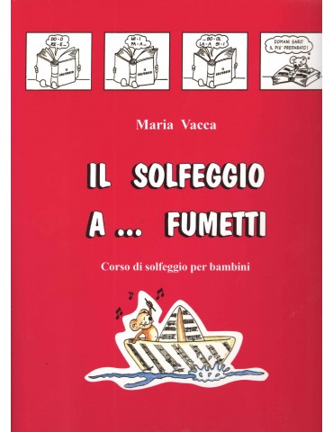 IL SOLFEGGIO A FUMETTI VOL.1 di M.VACCA Ed.VOLONTE'