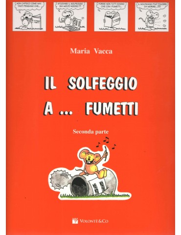 IL SOLFEGGIO A FUMETTI VOL.2 di M.VACCA Ed.VOLONTE'